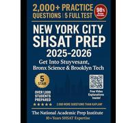 NEW YORK CITY SHSAT PREP 2025-2026: 2,000+ Practice Questions & 5 Full-Length Tests The Most Comprehensive Guide to Ace the Specialized High School ... Entrance, Scholarship Prep and study guides)