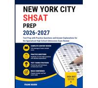 New York City SHSAT Prep 2026-2027: Test Prep with Practice Questions and Answer Explanations for the Specialized High School Admissions Exam Review