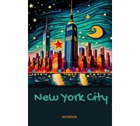 New York City Skyline with Van Gogh Starry Night Painting Effect Style with 6x9 inch 100 Ruled Pages: I Love New York City, Cool New York City Hand Drawn Design