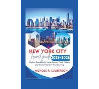 New York City travel guide 2025-2026: Explore Landmarks Local Secrets Food Culture and Insider Tips for Your Journey