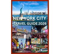 NEW YORK CITY TRAVEL GUIDE 2026