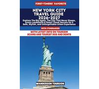 NEW YORK CITY TRAVEL GUIDE 2026-2027: Explore The Big Apple, The City That Never Sleeps, Iconic Landmarks & Smart Travel Secrets for a Safe, Stylish, ... (World Careful Explorer Essential Series)