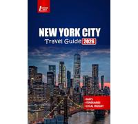 NEW YORK CITY Travel Guide 2026: Explore Top Attractions, Nightlife, Food Tours, and Cultural Experiences with Itinerary Ideas for Every Season