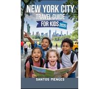 New York City Travel Guide For Kids 2025