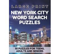 New York City Word Search Puzzles: 55 Puzzles for Teens, Adults, and Seniors