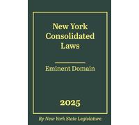 New York Consolidated Laws - Eminent Domain 2025