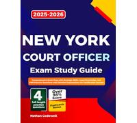 NEW YORK COURT Officer Exam Study Guide 2025-2026: Comprehensive Exam Prep with Strategic Skills, Legal Knowledge, and 1000 Practice Questions with Detailed Explanations for Certification Success