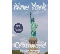New York Crossword Puzzle Book: Easy to Read Print, For New York Lovers, 6x9 inches, 120 pages, 50+ puzzles, Ideal Gift for Holidays and Travel