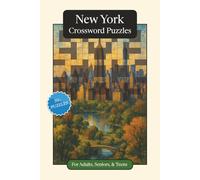 New York Crossword Puzzles: Crossword Puzzles with Easy to Read Print about New York, History, Geography and More | 6x9 inches, 120 pages | 50+ Puzzles ... Gift for Vacations, Holidays and Relaxation