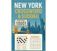 New York Crossword & Sudoku Puzzle Book for Adult: A Fun Collection of Crosswords and Sudoku Puzzles with Easy, Medium & Hard Levels - Includes Full Solutions