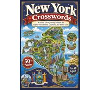 New York Crosswords: A Scenic Trivia Journey Through the Empire State's History, Landmarks, and Hidden Gems