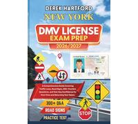 NEW YORK DMV License Exam Prep 2026/2027: A Comprehensive Guide Covering Traffic Laws, Road Signs, 300+ Practice Questions, and Test-Day Confidence for First-Time and Returning Test Takers