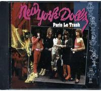 New York Dolls - Paris Le Trash