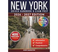New York Driver Handbook & Exam Prep: 400 Practice Questions, Road Signs Guide & Complete Study Manual for the New York DMV Permit Test (FULL COLOR EDITION)
