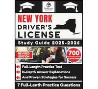 New York Driver’s License Study Guide 2025-2026: Full-Length Practice Test, In-Depth Answer Explanations, And Proven Strategies for Success