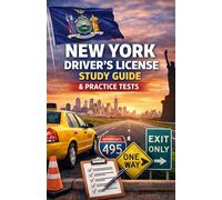 NEW YORK DRIVER’S LICENSE STUDY GUIDE: Complete 2026 Preparation Manual to Pass the New York Permit & Road Test on Your First Attempt (Road Ready with Thelma)