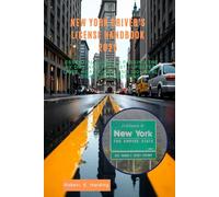 New york driver's license handbook 2025: Essential Guide to Passing the NY DMV Written Test-Updated Laws, Road Signs, and 300+ Real Practice Questions ... (DMV) with possible questions and Answers)