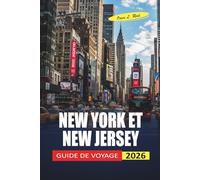 New York Et New Jersey Guide De Voyage 2026: Où loger, que voir et comment économiser dans deux États
