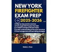 NEW YORK FIREFIGHTER EXAM PREP 2025-2026: FDNY STUDY GUIDE CPAT TRAINING PLANS, FULL-LENGTH PRACTICE TESTS, ANSWERS EXPLANATIONS AND PROVEN STRATEGIES ... Exam Mastery: From Preparation to Profession)