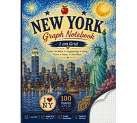 New York Graph Notebook: 1 cm Grid: for Math, Engineering, Design, Notes, Ideas, and More