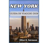 NEW YORK GUIDA DI VIAGGIO 2026: Capire New York, orientarsi sui Distretti e pianificazione del soggiorno