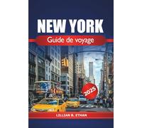 New York Guide de voyage 2025: Découvrez les sites incontournables de Brooklyn, les itinéraires, les principales attractions, les conseils culinaires et d'initiés aux États-Unis