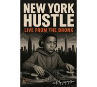 New York Hustle: Live from the Bronx