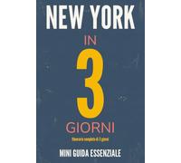 NEW YORK IN 3 GIORNI: Mini Guida Essenziale