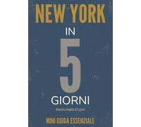 NEW YORK IN 5 GIORNI: Mini Guida Essenziale