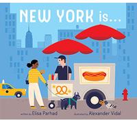 New York Is . . .: A Board Book (City Is)