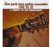 New York Jazz Guitar Ensemble - Four On Six - A Tribute To Wes Montgomery