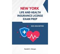 NEW YORK LIFE AND HEALTH INSURANCE LICENSE EXAM PREP GUIDE: COMPREHENSIVE Q&A AND TESTS TO HELP YOU PASS YOUR LICENSE EXAM
