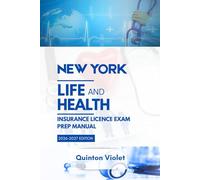 New York Life & Health Insurance License Exam Prep Manual: Clear Concepts, State Laws, and Real Exam Practice (The StateSmart Insurance Exam Series)