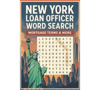 New York Loan Officer Word Search Puzzle Book: Word Search Puzzles with Easy-to-Read Print about Mortgage Terms, New York Loan Officer Exam Prep, ... Pages | Fun Study & Practice for Future MLOs