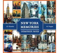 New York Memories Scrapbook Paper: Attractions And Tourist Places In NYC, USA | Watercolor Style Pictures | Scrapbooking, Collage Art, Journaling, Paper Craft | Double-Sided 8.5" x 8.5" Sheets