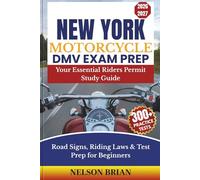 New York Motorcycle DMV EXAM PREP: Your Essential Riders Permit Study Guide - Road Signs, Riding Laws & Test Prep for Beginners (Two-Wheel Test Mastery Series)