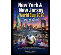 New York & New Jersey World Cup 2026 Travel Guide: Your Complete Companion to Matches, Attractions, Food, and Entertainment
