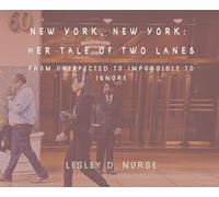 New York, New York: Her Tale of Two Lanes: From Unexpected to Impossible to Ignore: 6
