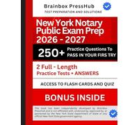 New York Notary Public Exam Prep 2026-2027: Up-to-Date Study Guide with New E-Notarization & Journal Law Coverage | 2 Full-Length Practice Exams, 250+ Realistic Questions, Detailed Explanations