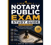 New York Notary Public Exam Study Guide: 2026 Edition with 330 Questions, 5 Forty-Question Practice Tests, New York Law Review, Realistic Scenarios, and Detailed Answer Explanations