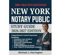 New York Notary Public Study Guide 2026-2027 Edition: Complete Exam Prep with Updated Laws, Procedures, and Scenario-Based Practice Questions
