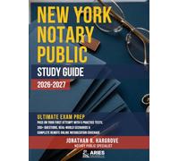 New York Notary Public Study Guide 2026-2027 Ultimate Exam Prep: Pass on Your First Attempt with 5 Practice Tests, 200+ Questions, Real-World ... Complete Remote Online Notarization Coverage