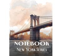 New York Notebook - Brooklyn Bridge: Lined Journal Inspired by Iconic Landmarks and Urban Inspiration