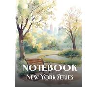 New York Notebook - Central Park: Lined Journal Inspired by Nature, City Walks and Peaceful Everyday Writing
