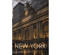 NEW YORK NOTEBOOK: Grand Central Terminal The World Moves Fast - Your Story Moves With Purpose. 29Lines