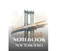 New York Notebook - Manhattan Bridge: Lined Journal Inspired by Architecture, City Views and Creative Writing