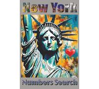 New York Numbers Search: Medium Numbers Search Puzzle Book For Adults and Seniors | Entertaining Brain Workouts | Brain games for Seniors, adults and ... Holidays or relaxation | solutions included