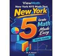 New York NYS Math Test Grade 5 Math Made Easy: Study Guide with Key Concepts, Review & Practice