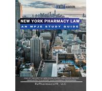 New York Pharmacy Law: An MPJE Study Guide