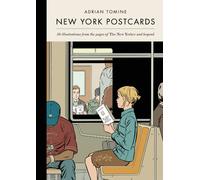 NEW YORK POSTCARDS ADRIAN TOMINE: 30 Illustrations from the Pages of the New Yorker and Beyond